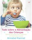 Tudo Sobre a Alimentação das Crianças