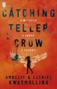 Catching Teller Crow