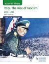 Access to History: Italy: The Rise of Fascism 1896-1946 Fourth Edition