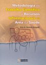 Metodologia Do Trabalho Científico E Recursos Informacionais Na Área Da Saúde - 1ª/2007