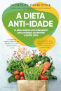 A Dieta Anti-Idade