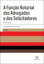 A Função Notarial dos Advogados e dos Solicitadores