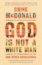 God Is Not a White Man