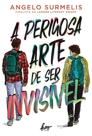 A Perigosa Arte De Ser Invisível