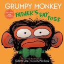 Grumpy Monkey Father'S Day Fuss