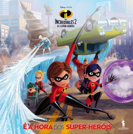 The Incredibles 2 Os Super-Heróis - Narrativa Pequena