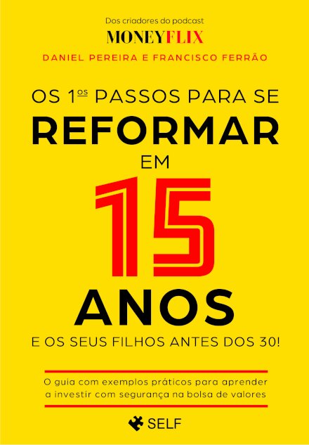 Os 1ºs Passos Para Se Reformar Em 15 Anos