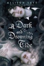 A Dark And Drowning Tide