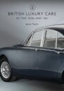British Luxury Cars of the 1950s and ’60s