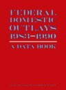 Federal Domestic Outlays, 1983-90: A Data Book