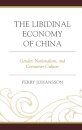 The Libidinal Economy of China