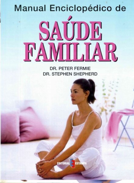 Manual Enciclopédico Saude Familiar