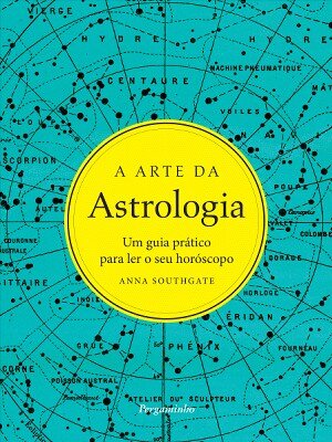 A Arte Da Astrologia