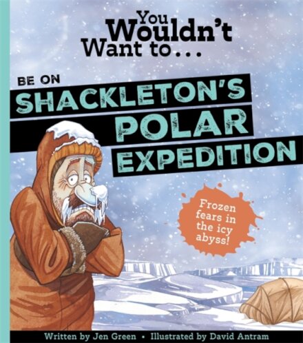 You Wouldn'T Want To Be On Shakleton'S Polar Exped