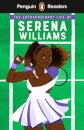 Penguin Readers Level 1: The Extraordinary Life Of Serena Williams (ELT Graded Readers)