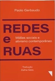 Redes E Ruas: Mídias Sociais E Ativismo Contemporâneo