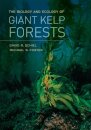 The Biology and Ecology of Giant Kelp Forests