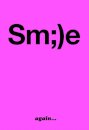 Smile again…