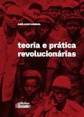 Teoria E Prática Revolucionárias