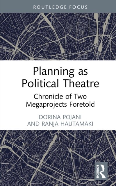Planning as Political Theatre