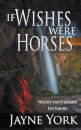 If Wishes Were Horses