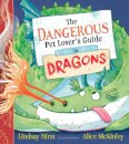 The Dangerous Pet Lover's Guide to Dragons