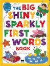 The Big Shiny Sparkly First Words B