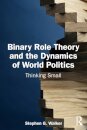 Binary Role Theory and the Dynamics of World Politics