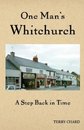 One Mans Whitchurch