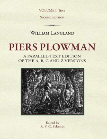 Piers Plowman, Volume I: Text