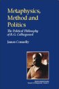 Metaphysics, Method and Politics