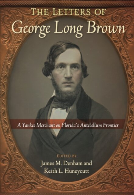 The Letters of George Long Brown