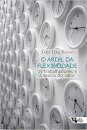 Ardil da flexibilidade, O: trabalhadores e a teoria do valor