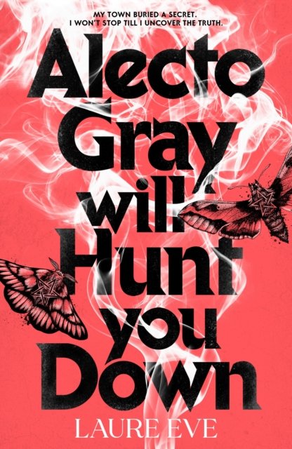 Alecto Gray Will Hunt You Down