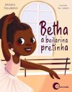 Betha a bailarina pretinha
