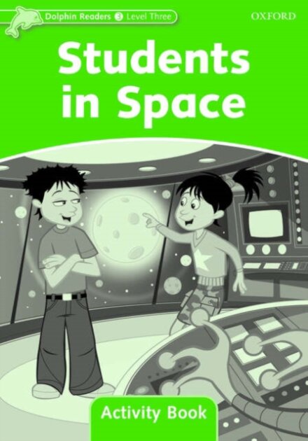 Dolphins, Level 3: Students In Space Activity Book