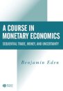 A Course in Monetary Economics
