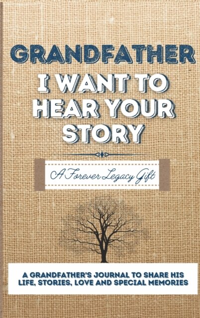 Grandfather, I Want To Hear Your Story