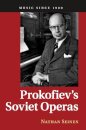 Prokofiev's Soviet Operas