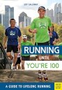 Running until You’re 100: A Guide to Lifelong Running (5th edition)