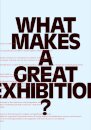 What Makes a Great Exhibition?