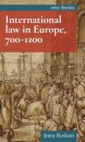 International Law in Europe, 700–1200