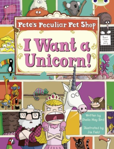 Bug Club Guided Non Fiction Year Two Purple B Pete's Peculiar Pet Shop: I Want a Unicorn!