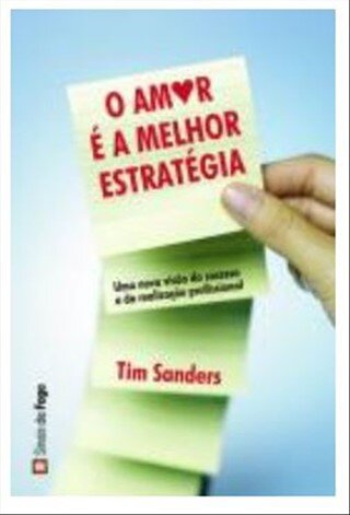 O Amor É A Melhor Estrategia