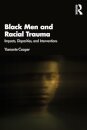 Black Men and Racial Trauma