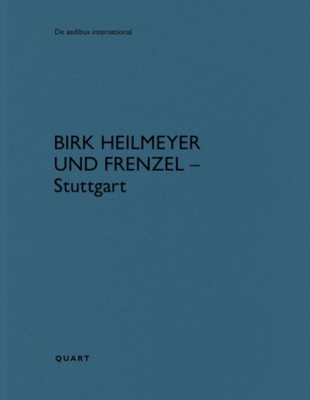 Birk Heilmeyer und Frenzel Architekten – Stuttgart