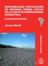 Disponibilidad y explotacion de materias primas liticas en la costa de Norpatagonia (Argentina)