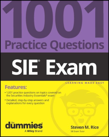 SIE Exam: 1001 Practice Questions For Dummies