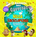 O Bando das Cavernas: MegaEnciclopedra