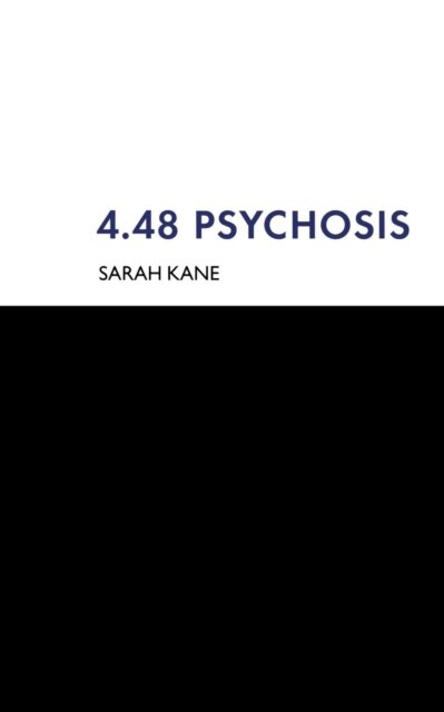 4:48 Psychosis